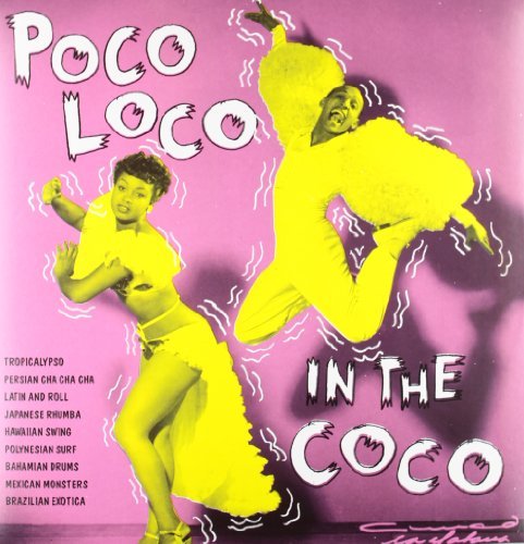 Poco Loco In The Coco/Poco Loco In The Coco